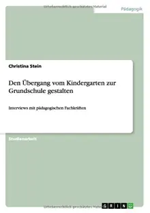 Titelbild Den Übergang vom Kindergarten zur Grundschule gestalten